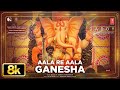 Aala Re Aala Ganesha 8K Ganesh Chaturthi Daddy Wajid Dr Ganesh Chandanshive Ala Re Ala Ganesha