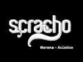 Scracho - Morena (Acústico) 