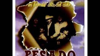 Pesado - Ya no estas aqui