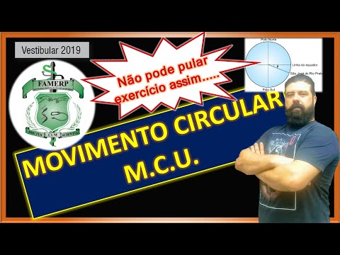 Famerp 2019 | 63 - Movimento circular uniforme MCU