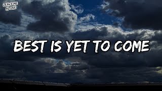 Red - Best Is Yet To Come ( LYRICS )