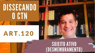 Dissecando o CTN - art. 120