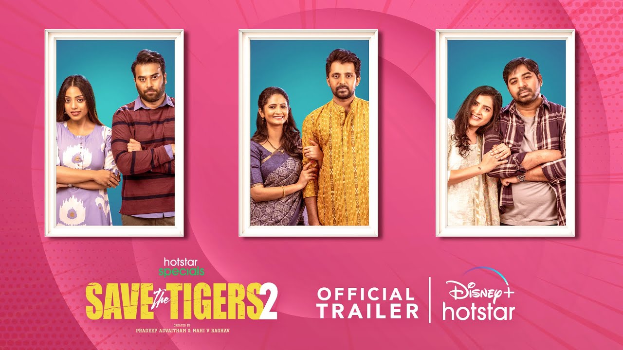 Save The Tigers 2 Trailer | Streaming from 15th March | Mahi V Raghav | DisneyPlusHotstarTelugu