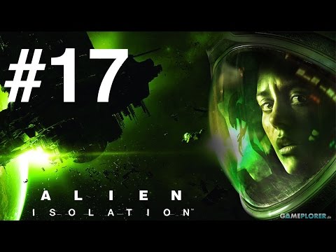Alien Isolation Walkthrough Gameplay Part 17