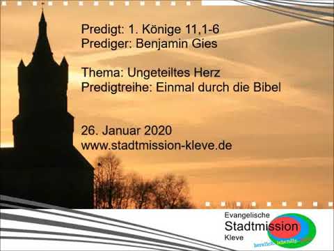 Predigt: 1. Könige 11,1-6 (Ungeteiltes Herz) - 26.01.2020
