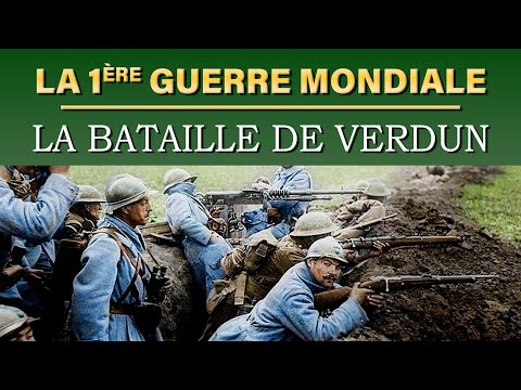 La Bataille de Verdun le Piege de l Usure l Enfer de 1916