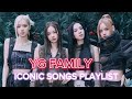 YG FAMILY ICONIC SONGS PLAYLIST BLACKPINK BIGBANG WINNER BABYMONSTER 2NE1 MORE Tyna Nguyễn