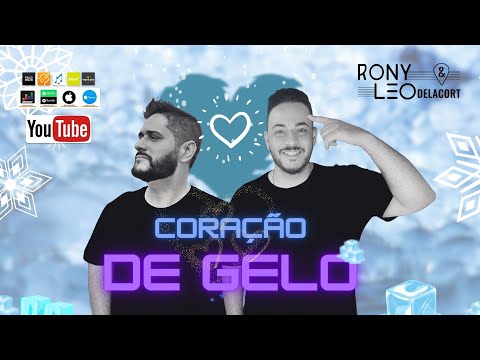 Coração De Gelo - Rony e Leo Delacort