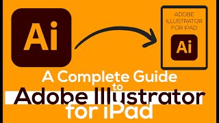 ADOBE ILLUSTRATOR FOR IPAD - VIDEO 1 - HOW TO INSTALL AND BASIC SETUP