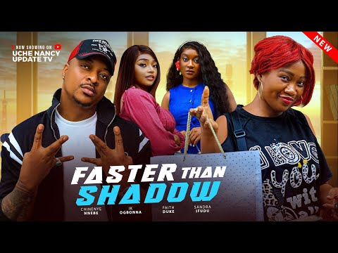 FASTER THAN SHADOW ;  CHINENYE NNEBE, IK OGBONNA, FAITH DUKE, SANDRA IFUDU 2025 MOVIE