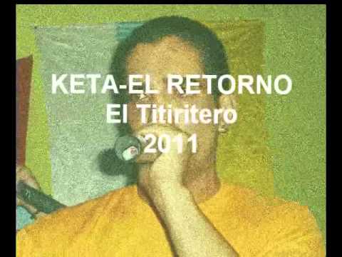 Keta-El retorno