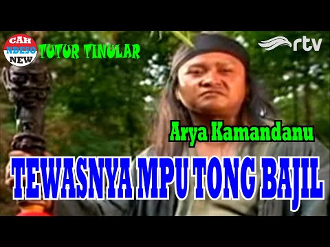 ARYA KAMANDANU 29 - TEWASNYA MPU TONG BAJIL