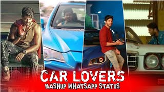 CAR lovers  🔥mashup WHATSAPP status  tamil stat