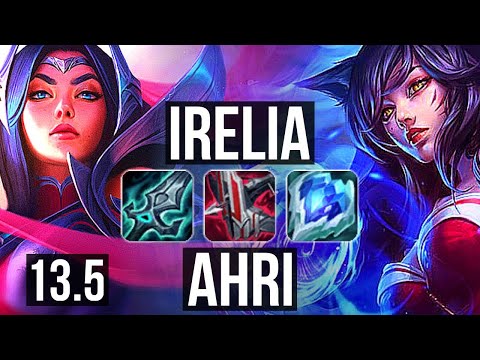 IRELIA vs AHRI (MID) | 6 solo kills, 900+ games, Godlike, 900K mastery | KR Challenger | 13.5
