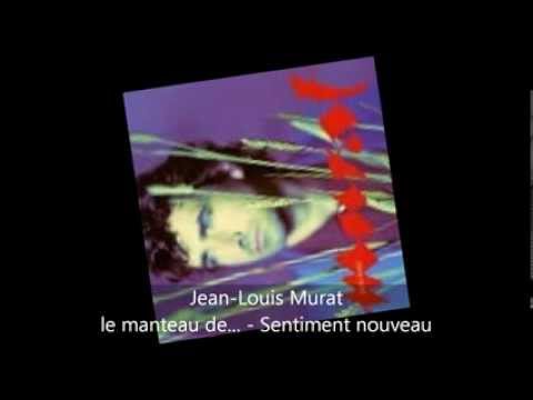 Jean-Louis Murat - le manteau de pluie - Sentiment nouveau