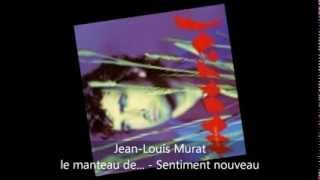 Jean-Louis Murat - le manteau de pluie - Sentiment nouveau
