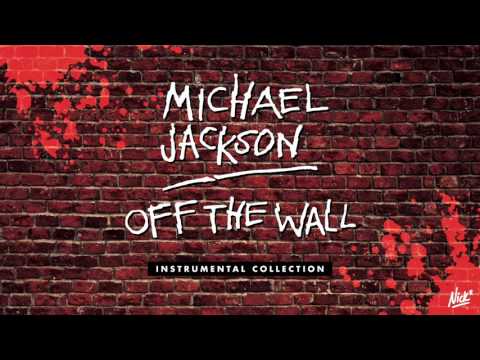 Michael Jackson – Off The Wall (Nick* Deluxe Disco Instrumental)