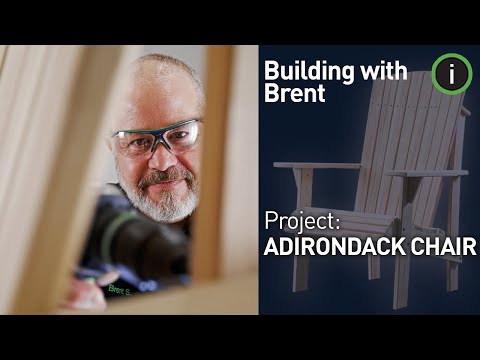 Build Series 7: Adirondack Chair