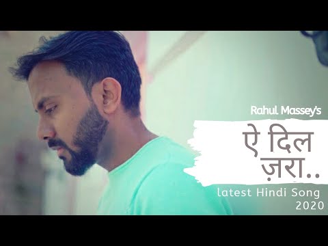 Rahul Massy Ae Dil Zara