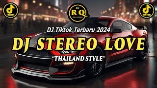 Download lagu DJ STEREO LOVE BASS REMIX THAILAND STYLE - DJ TIKTOK TERBARU 2024 mp3