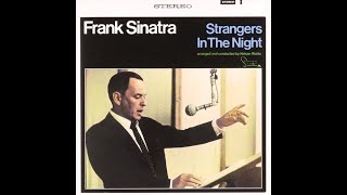 Frank Sinatra - Strangers In The Night | High-Quality Audio