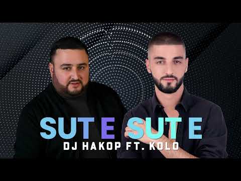 DJ Hakop - “ Sut e Sut e “ ft. KOLO (Official Audio 2022)