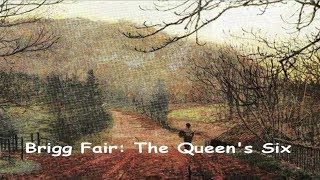 Brigg Fair - The Queen's Six.