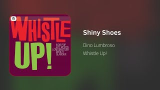 Dino Lumbroso - Shiny Shoes video