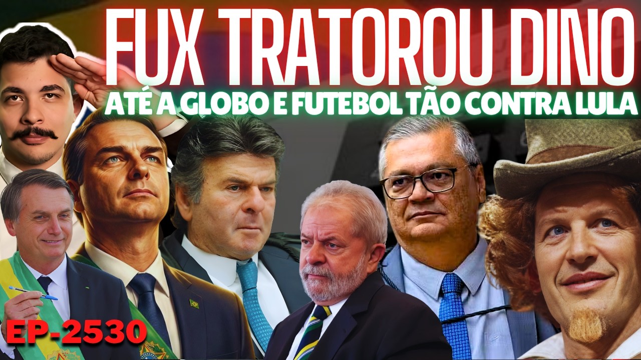 Vitória de Flávio: ATÉ a GLOBO e Futebol Tão CONTRA Lula + Fux TRATOROU Dino + Sabugosa Desistiu.