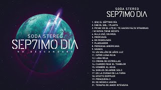 Soda Stereo - SEP7IMO DIA (Álbum 2017 Completo)