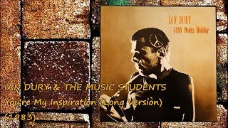 IAN DURY &amp; THE MUSIC STUDENTS - You&#39;re My Inspiration (Long Version) (1983) Disco Funk