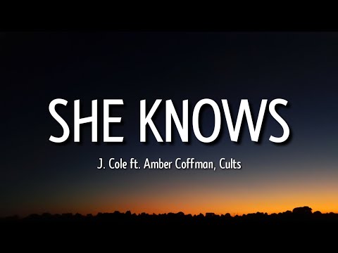j. cole - she knows (lyrics) 