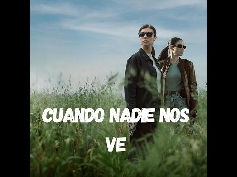 Crítica de Cuando Nadie Nos Ve (Enrique Urbizu)