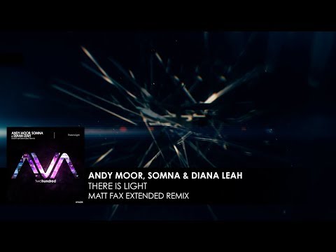 Andy Moor, Somna & Diana Leah - There Is Light (Matt Fax Extended Remix)