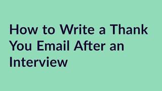 How to Write a Thank-You Email After an Interview