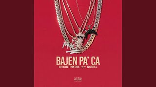 Bryant Myers - Bajen Pa&#39; Ca (Audio) ft. Noriel