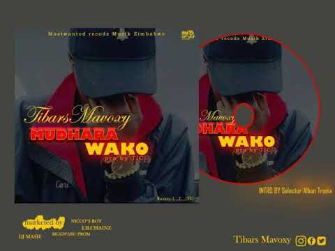 Tibars Mavoxy - Mudhara Wako(Official Audio)