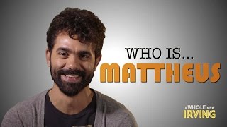 Meet Mattheus from \