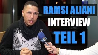 RAMSI ALIANI über GERMAN DREAM, SUMMER CEM, NBA, R. KELLY, EKO FRESH, FARID BANG (TEIL1)