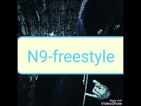 N9-freestyle(prob. By @Mcmemzy)