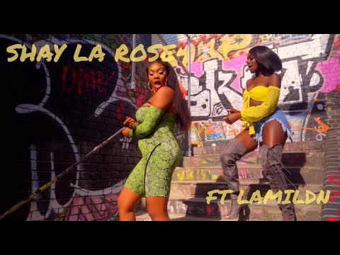 SHAY LA ROSE - MISSION FT LAMIE LDN - (Official Video)