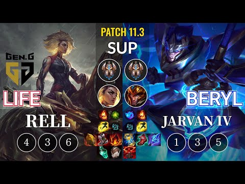 GEN Life Rell vs BeryL Jarvan IV Sup - KR Patch 11.3