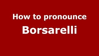 How to pronounce Borsarelli