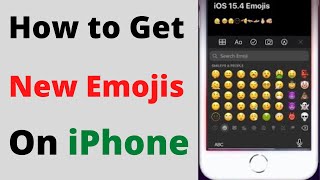 How to Get New Emojis on iPhone | 2022