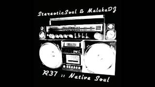 StereoticSoul, MalukaDJ -  Native Soul