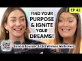 How To Find Your Purpose Get Unstuck Ignite Your Dreams W Bumble Founder Whitney Wolfe Herd