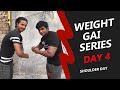 Weight gain series in lockdown Day 4