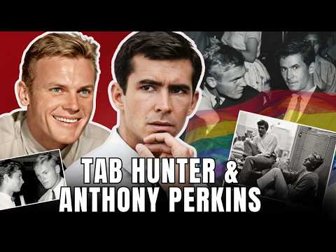 Tab Hunter & Anthony Perkins – Hollywood’s Most Tragic Gay Couple