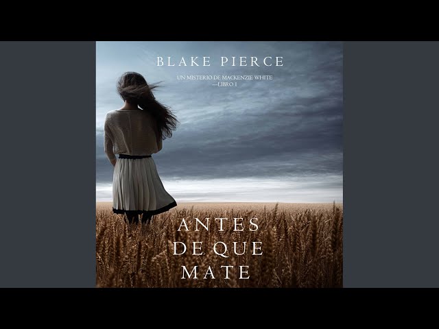 Vídeo relacionado con Antes de que Mate (Un Misterio con Mackenzie White—Libro 1)