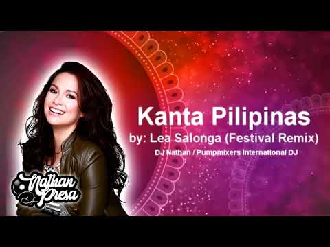 Kanta Pilipinas by: Lea Salonga (Festival Remix)